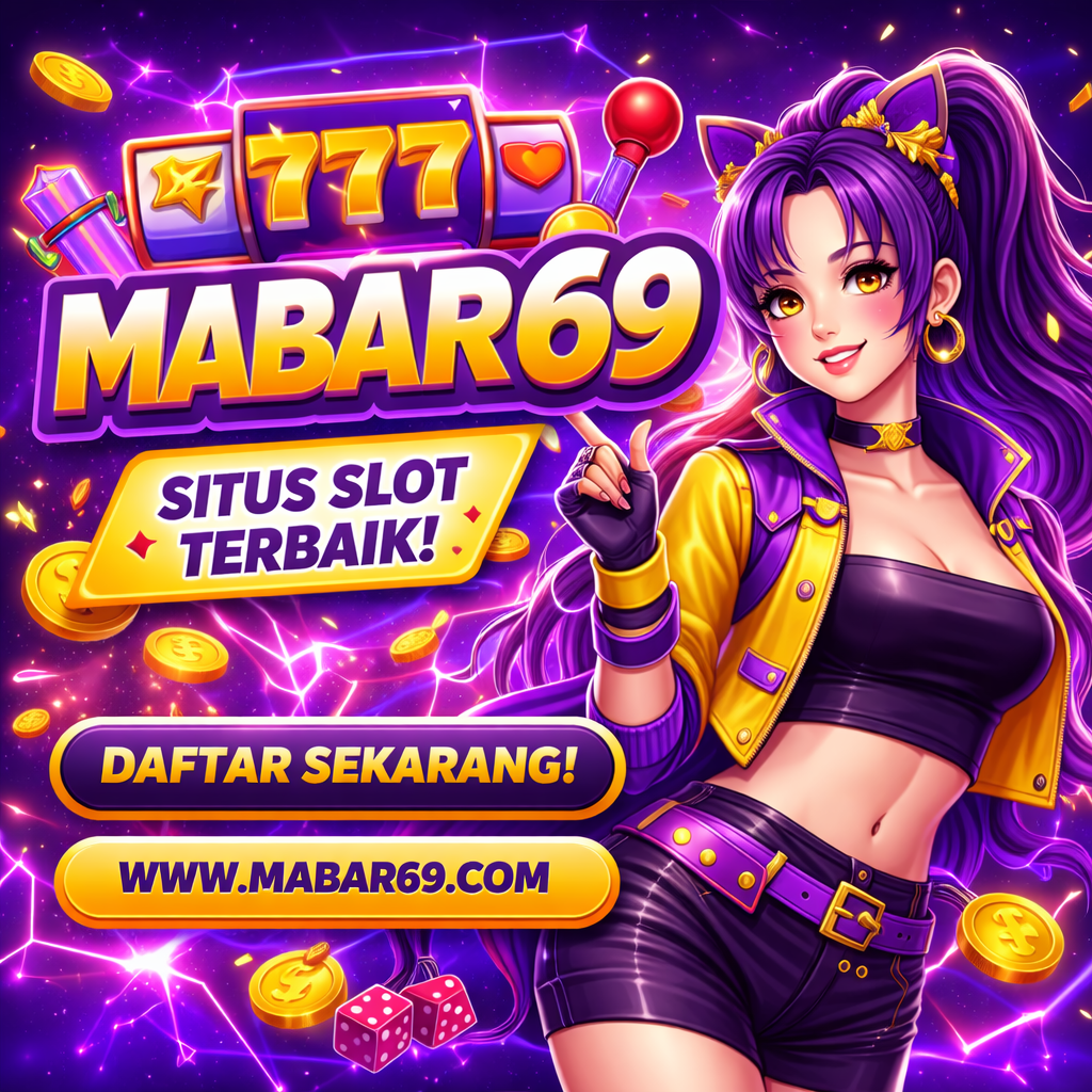 MABAR69 : Situs Slot Gacor Maxwin Jackpot Besar Tiap Hari 